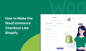 How to Make the WooCommerce Checkout Like Shopify
